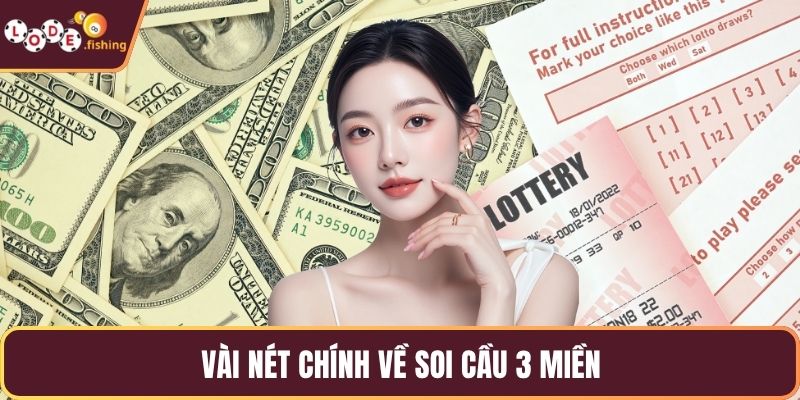 Vài nét chính về soi cầu 3 miền